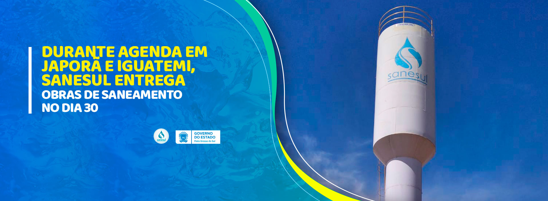 Durante agenda em Japorã e Iguatemi, Sanesul entrega obras de saneamento no dia 30                                                                                                                                                                                                                                                                                                                                                                                                                                  